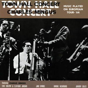 charles-mingus-town-hall-concert-1964-vol-1