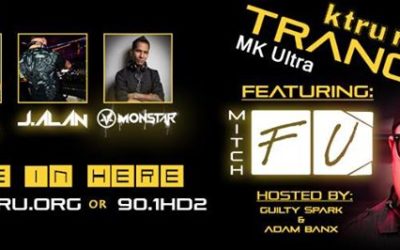 KTRU Trance Radio & MK Ultra Pres. "Trance-Fu"